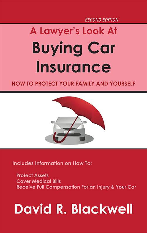 a lawyer's look at buying car insurance by david blackwell